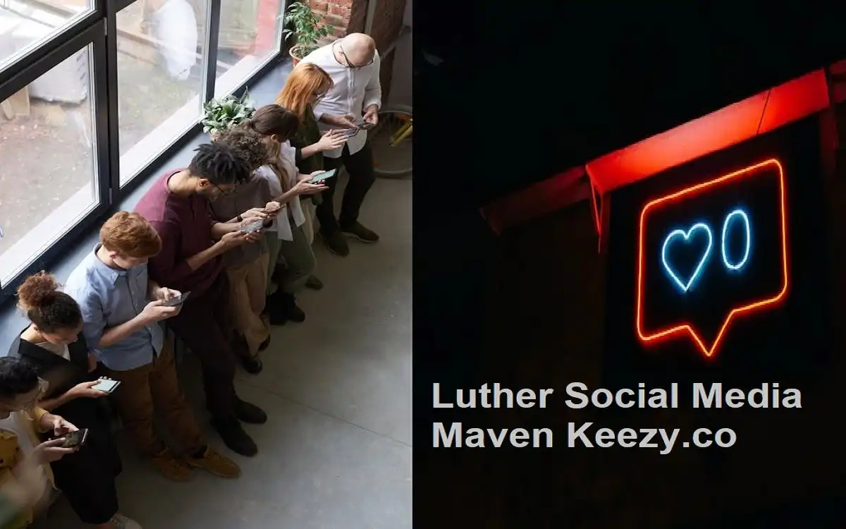 Luther Social Media Maven Keezy.co Genius