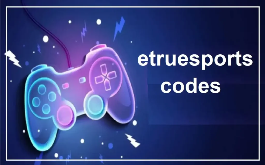 etruesports codes